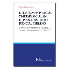  EL DICTAMEN PERICIAL Y METAPERICIAL EN EL PROCEDIMIENTO JUDICIAL CHILENO